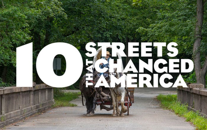 View the 10 Streets That Changed America