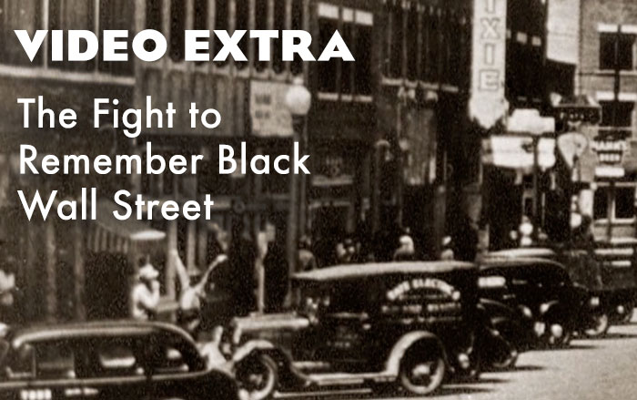 Video Extra: The Fight to Remember Black Wall Street