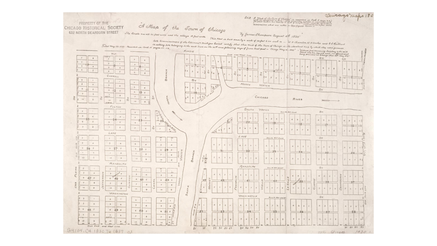 James Thompson's Plat of 1830 laid out Chicago's first streets and lots