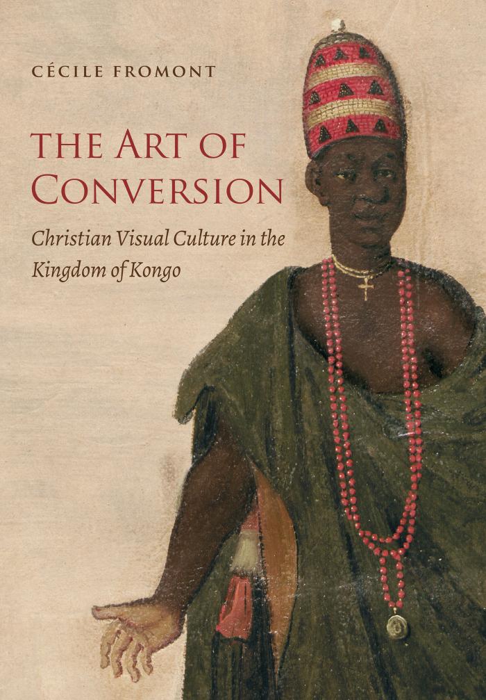 Cécile Fromont's book, "The Art of Conversion." (Courtesy of Cécile Fromont)