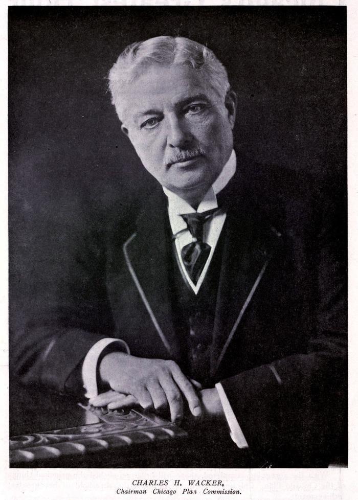 Charles H. Wacker was chairman of the Chicago Plan Commission and a director of the 1893 World's Fair