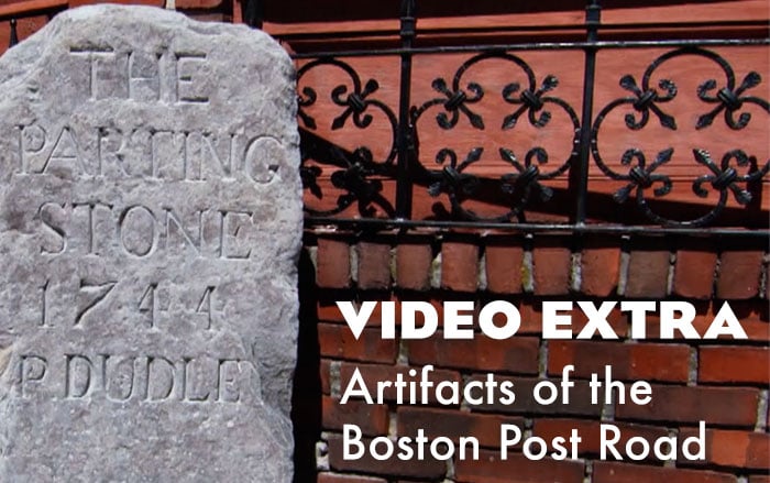 Video Extra: Artifacts of the Boston Post Road