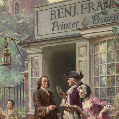 Franklin's Bookshop in Philadelphia, 1745. Painting by Jean Leon Gerome Ferris, ca. 1910. Photo: Collection of Elizabeth Ryder