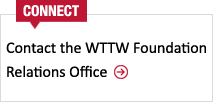 Contact the WTTW Foundation Relations Office