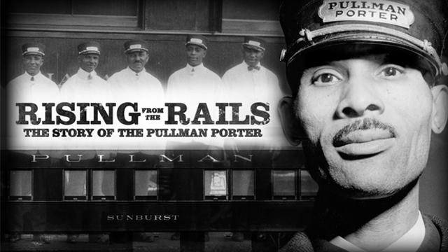 Rising the Rails: Pullman Porters