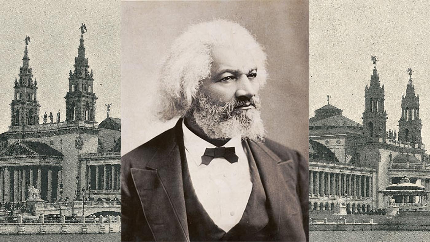 Frederick Douglass was the representative of Haiti at the 1893 World's Columbian Exposition in Chicago. Image (of Douglass): Chicago History Museum