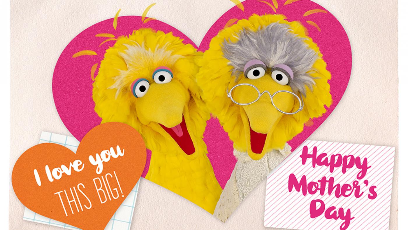 Happy Mother's Day from Big Bird