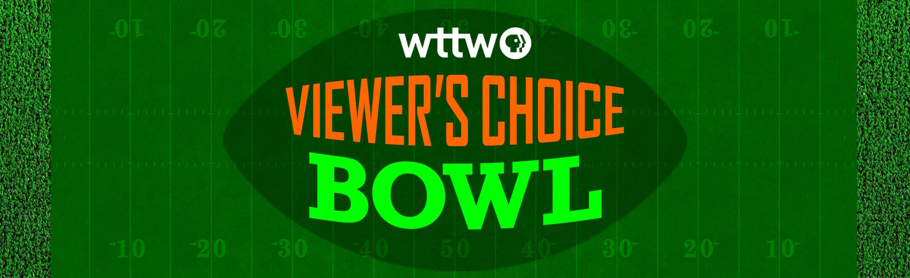 WTTW Viewer's Choice Bowl